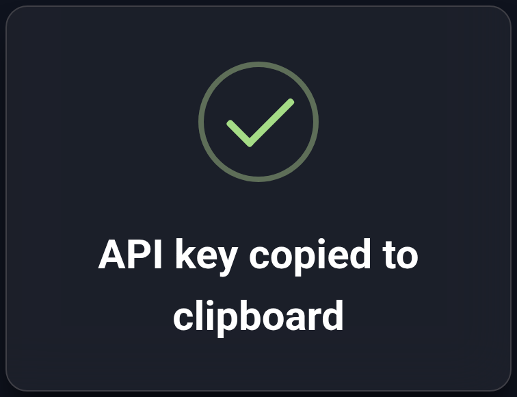 API key clipboard confirmation